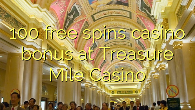 Treasure mile casino no deposit bonus codes 2019