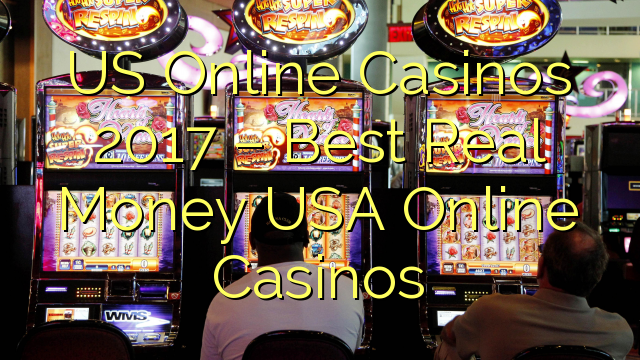 US-Online-Casinos-2017--Best-Real-Money-