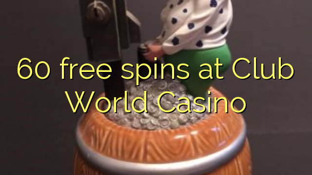 Club world casino free spins