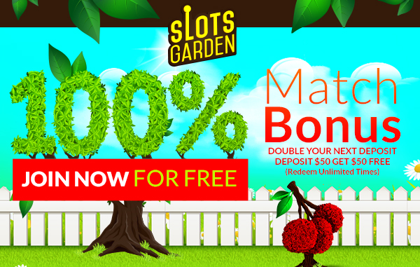 Play Slots Garden with a 100% Welcome Match