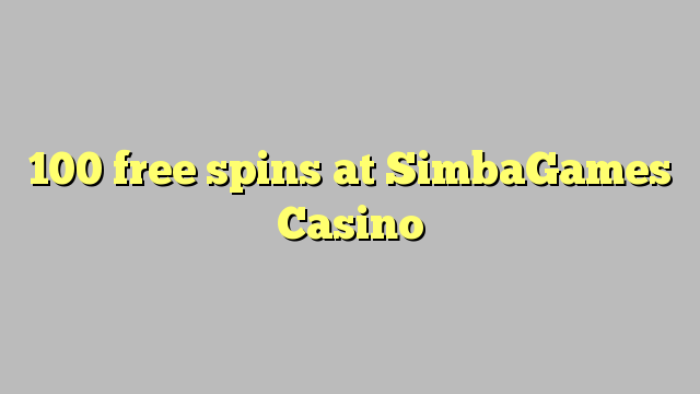 100 free spins på SimbaGames Casino