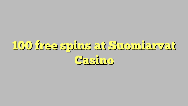 100 free spins at Suomiarvat Casino