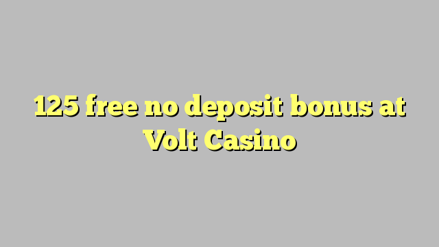125 free no deposit bonus at Volt  Casino