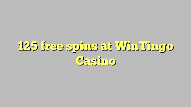 125 free spins at WinTingo Casino