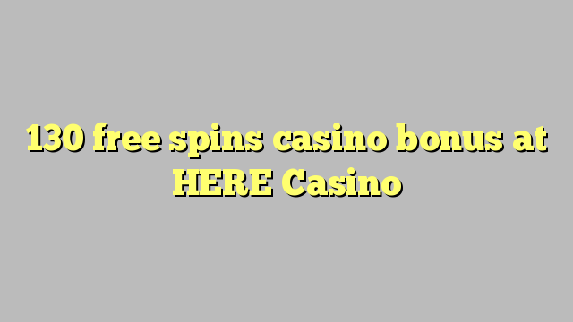 130 gratis spins casino bonus på här Casino