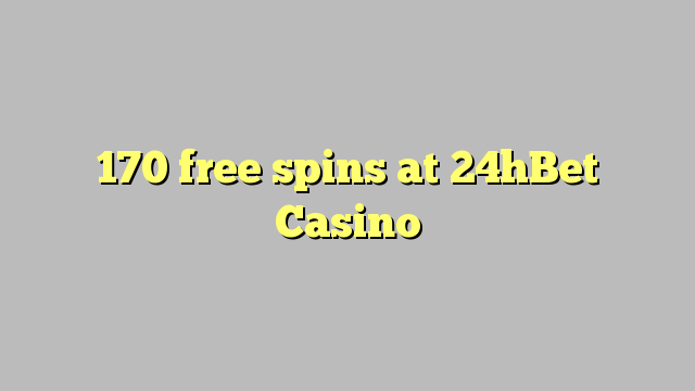 170 free spins at 24hBet Casino