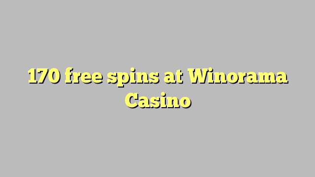 170 free spins at Winorama Casino