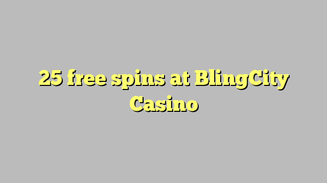 25 free spins at BlingCity Casino