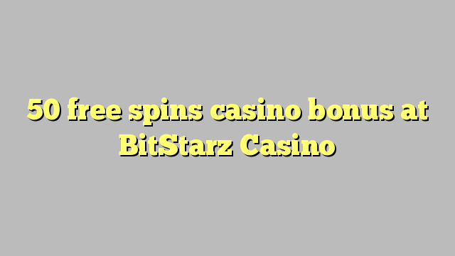 50 უფასო ტრიალებს კაზინო ბონუსების BitStarz Casino