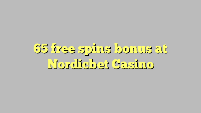 65 free spins bonus at Nordicbet Casino