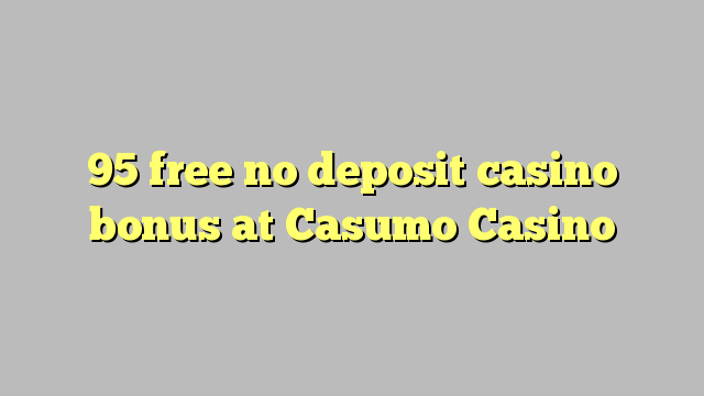 95 free no deposit casino bonus at Unique Casino