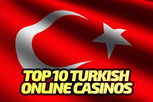 Top 10 Turkey Casino Sites