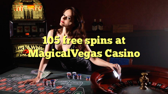 105 free spins at MagicalVegas Casino