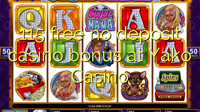 115 free no deposit casino bonus at Yako  Casino