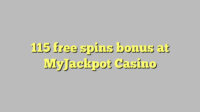 115 ຟຣີຫມຸນເງິນໃນ MyJackpot Casino