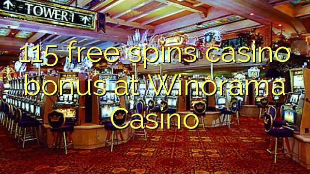 115 giros gratis bono de casino en casino Winorama
