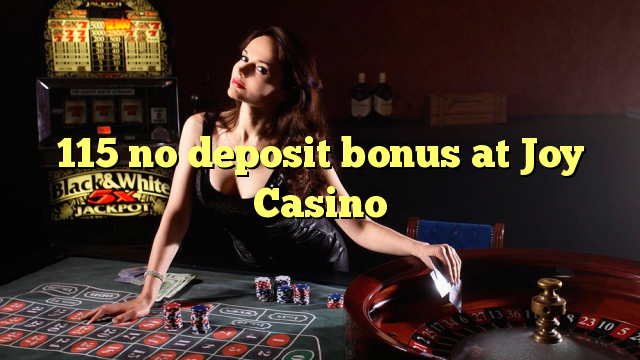 115 Bonus ohne Einzahlung bei Casino Joy