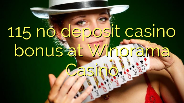115 no deposit casino bonus på Winorama Casino
