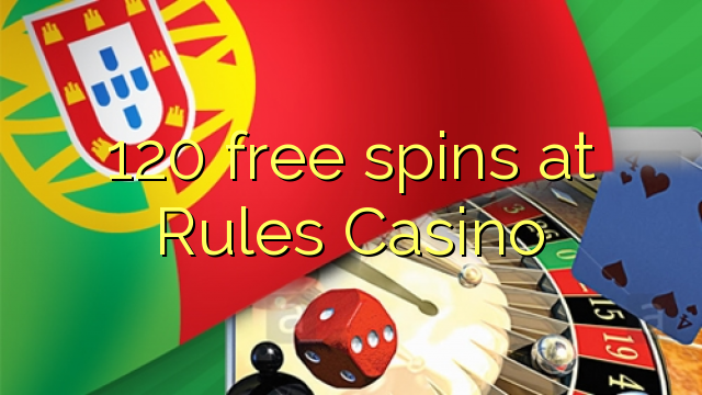 120 spins senza a Regulamentu Casino