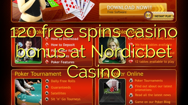 120 bez otočenia kasíno bonus v kasíne Nordicbet
