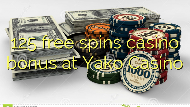 125 bébas spins bonus kasino di Yako Kasino