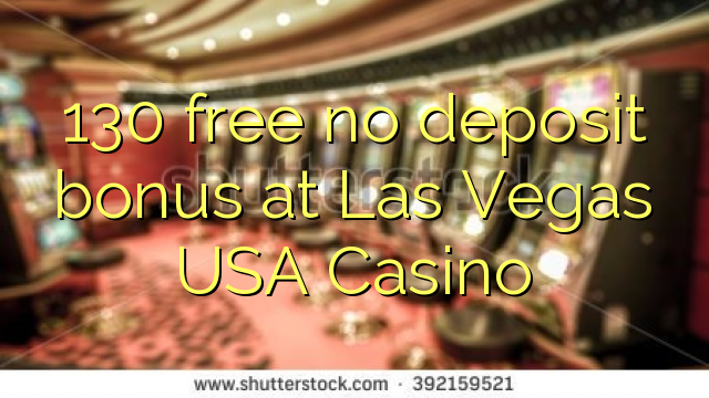 130 besplatno No deposit bonus u Las Vegas SAD Casino