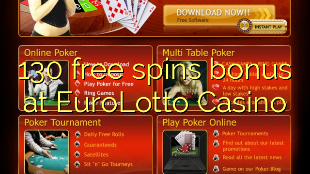 130 free spins bonus at EuroLotto Casino