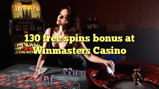 130 pulsuz Winmasters Casino bonus spins