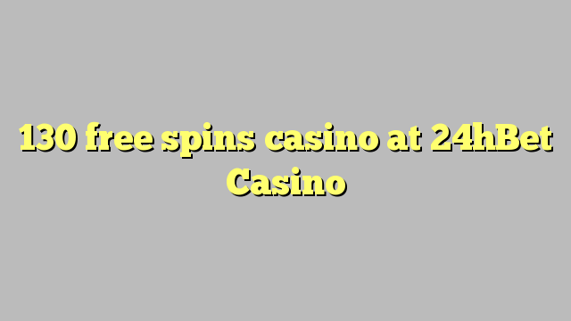 130 gratis spins casino på 24hBet Casino