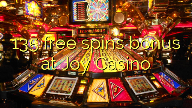 135 tours gratuits bonus à Joy Casino