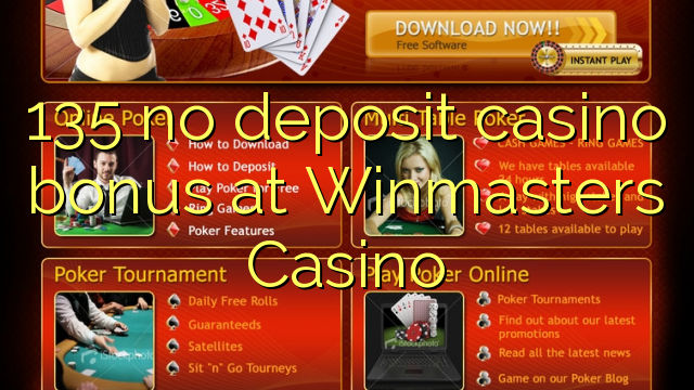 135 no deposit casino bonus at Winmasters Casino