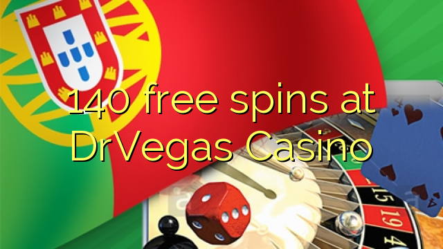 140 free spins at DrVegas Casino