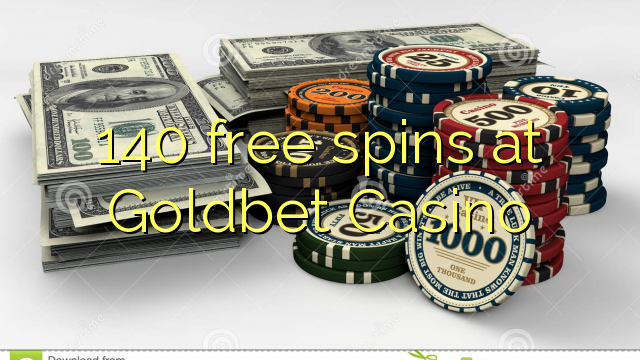 140 free spins at Goldbet Casino