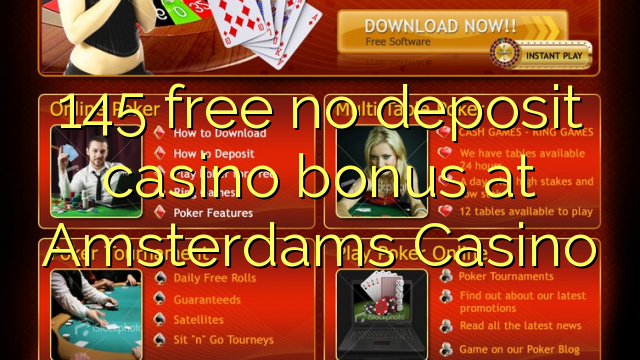 145 mwaulere palibe bonasi gawo kasino pa Amsterdams Casino
