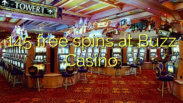 qozeyên free 145 li Buzz Casino