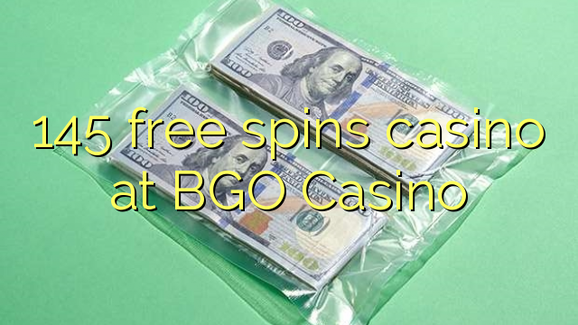 145 free spins casino at BGO Casino