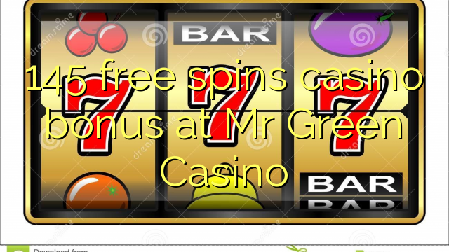 145 free spins casino bonus at Mr Green Casino