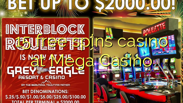 15 zdarma točí kasino v Mega Casino