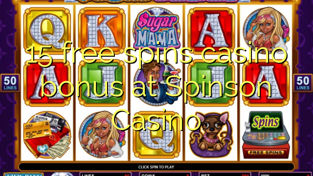 15 free spins casino bonus at Spinson Casino