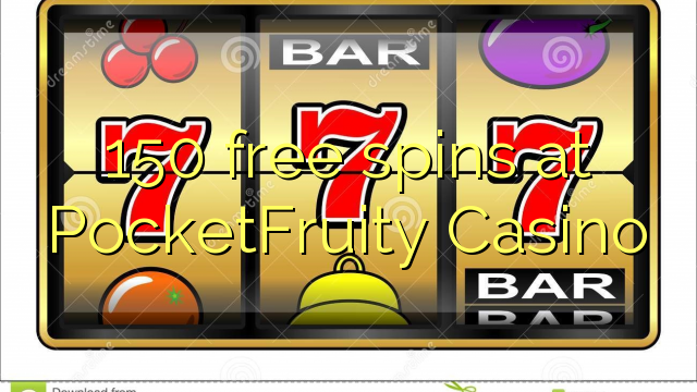 150 безплатни завъртания в PocketFruity Казино