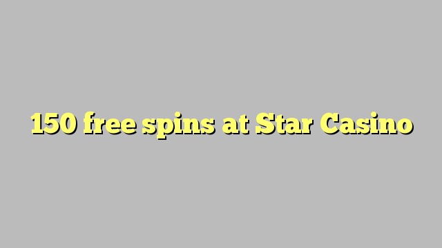 150 free spins at Star Casino