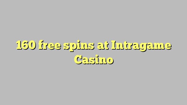 160 free spins at Intragame Casino