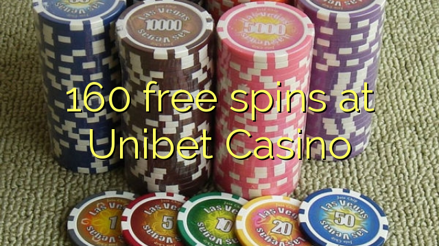 160 ufulu amanena pa Unibet Casino