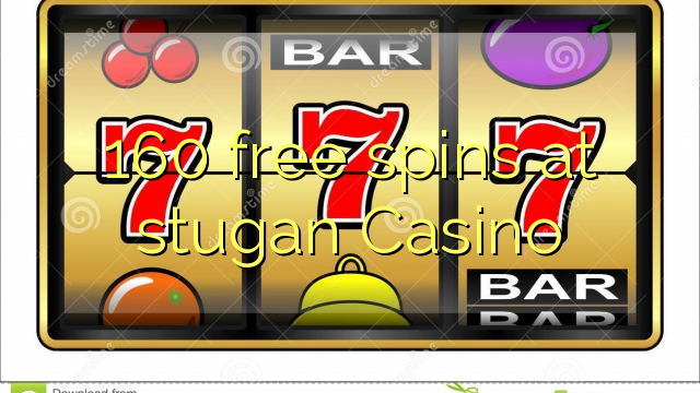 160 free spins at stugan Casino