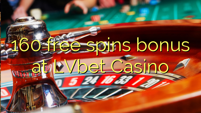 160 free spins bonus at LVbet Casino