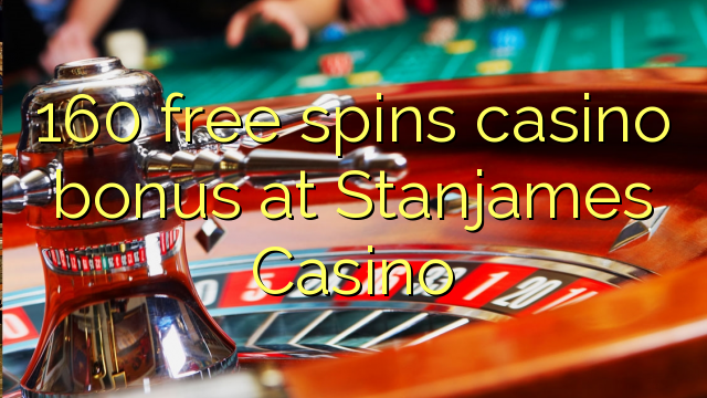 160 free spins casino bonus at Stanjames Casino