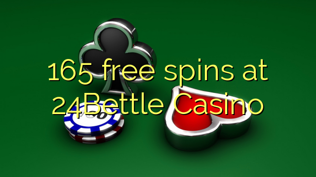 165 free spins at 24Bettle Casino