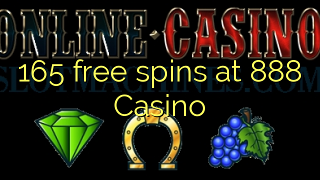165 gratis spinn på 888 Casino