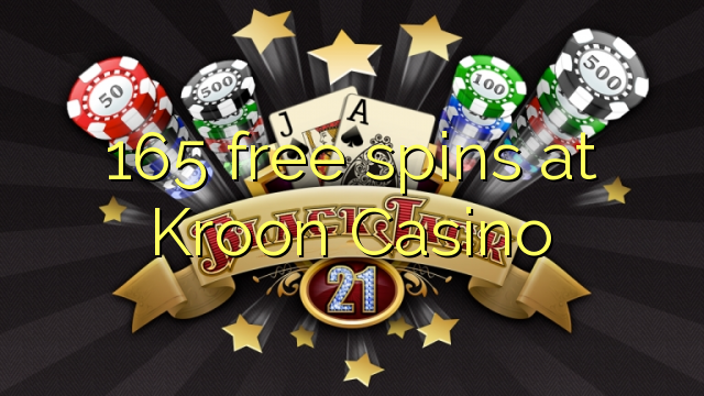165 free spins på Kroon Casino