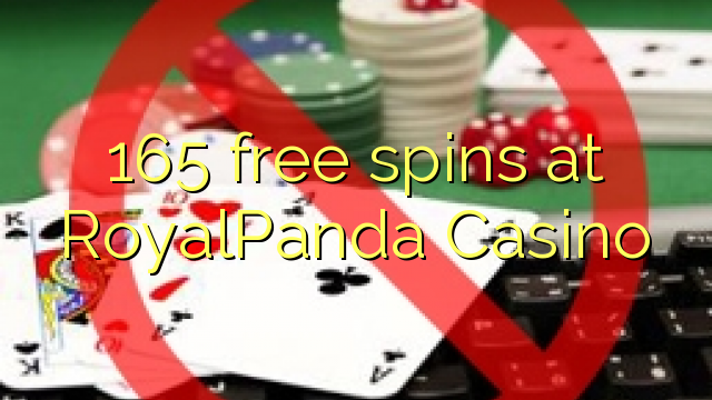 165 free spins at RoyalPanda Casino